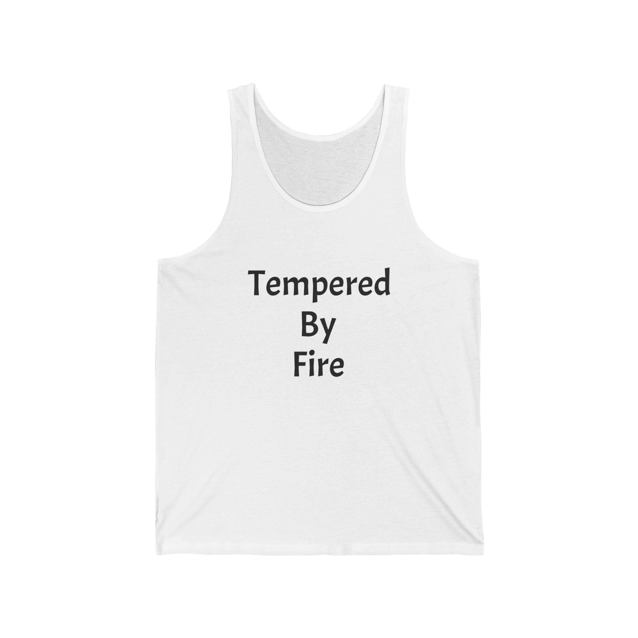 Tempered By Fire Tank Top