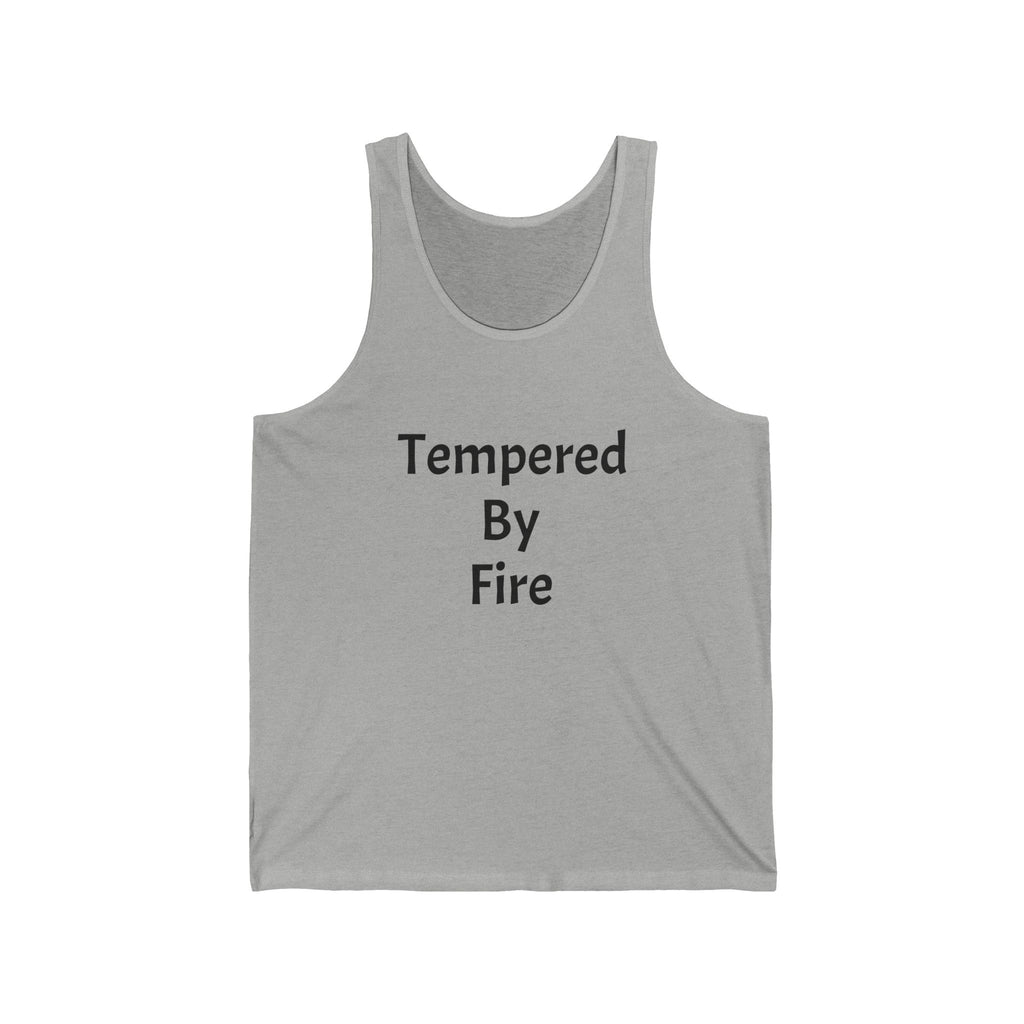 Tempered By Fire Tank Top