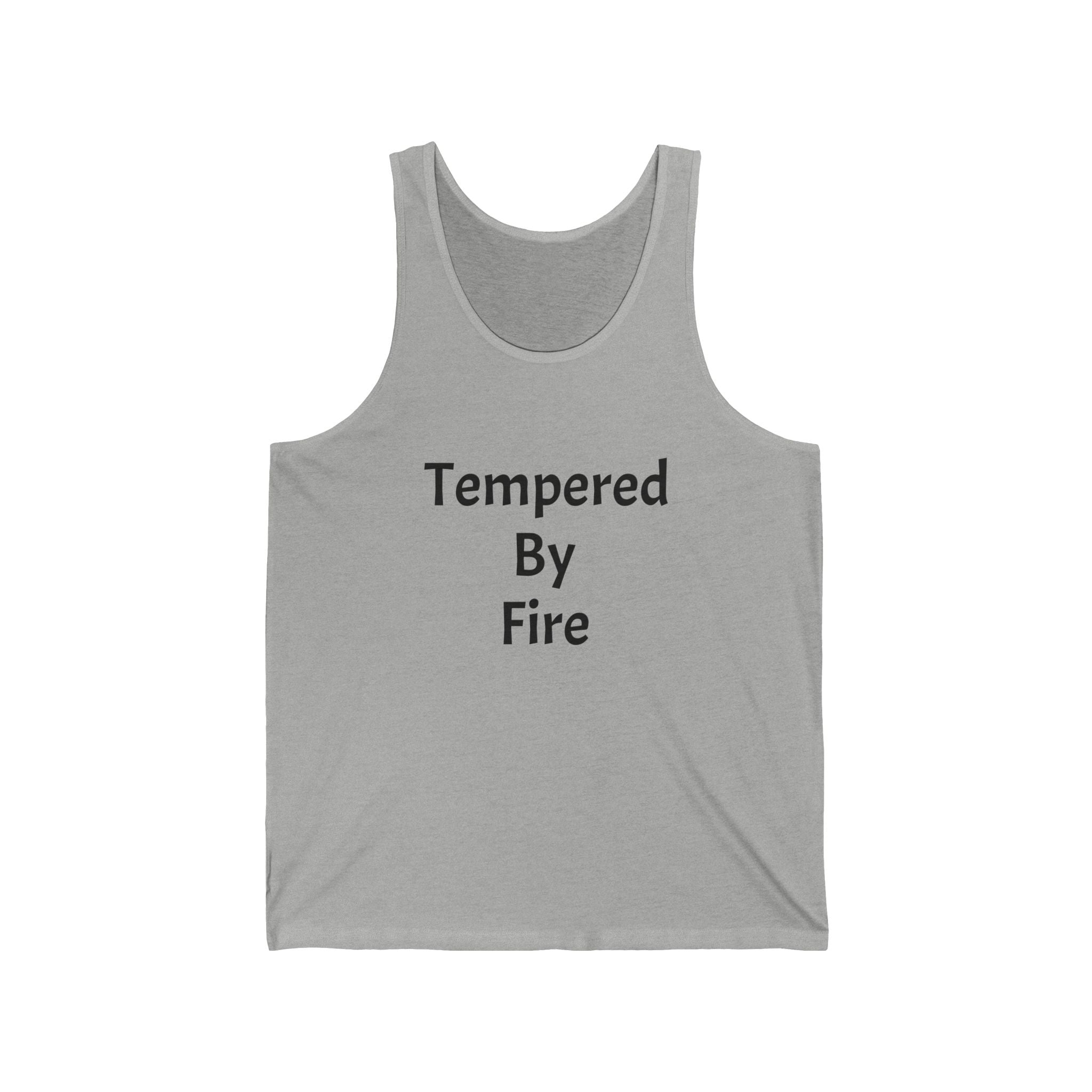 Tempered By Fire Tank Top