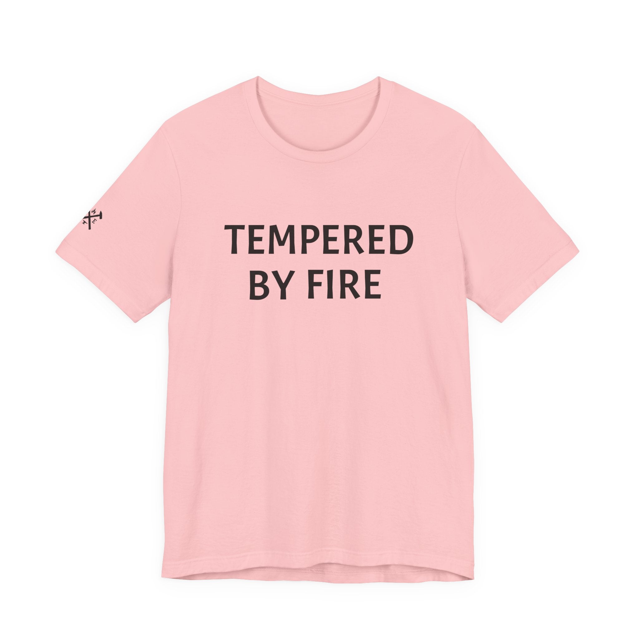 Tempered By Fire T-Shirt